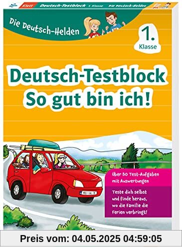 Klett Die Deutsch-Helden: Deutsch-Testblock 1. Klasse: Mit Punktesystem wie in der Schule für Tests, Klassenarbeiten, Lernzielkontrollen und Schulaufgaben