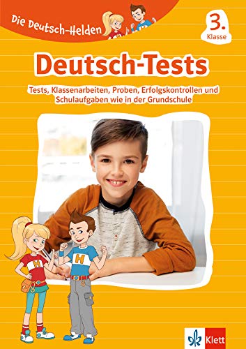 Klett Deutsch-Tests 3. Klasse: Klassenarbeiten, Lernzielkontrollen, Proben und Schulaufgaben wie in der Grundschule (Die Deutsch-Helden) von Klett Lerntraining