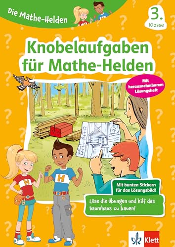 Klett Knobelaufgaben für Mathe-Helden 3. Klasse: Mathematik in der Grundschule mit Stickern (Die Mathe-Helden)