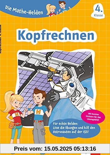 Klett Die Mathe-Helden Kopfrechnen 4. Klasse: Mathematik in der Grundschule Klett Die Mathe-Helden Kopfrechnen 4. Klasse: Mathematik in der Grundschule