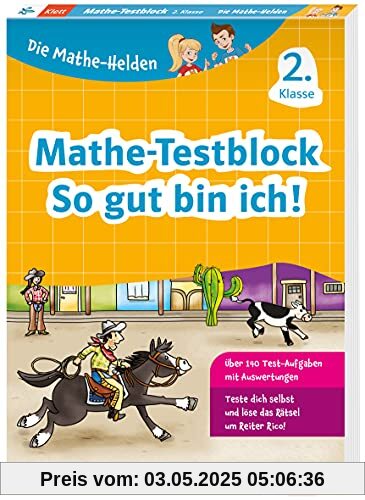 Klett Die Mathe-Helden: Mathe-Testblock 2. Klasse: Mit Punktesystem wie in der Schule für Tests, Klassenarbeiten, Lernzielkontrollen und ... Lernzielkontrollen und Schulaufgaben