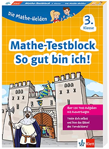 Klett Die Mathe-Helden Mathe-Testblock 3. Klasse: Mit Punktesystem wie in der Schule für Tests, Klassenarbeiten, Lernzielkontrollen und Schulaufgaben Klett Die Mathe-Helden Mathe-Testblock 3. Klasse: Mit Punktesystem wie in der Schule für Tests, Klassenarbeiten, Lernzielkontrollen und Schulaufgaben