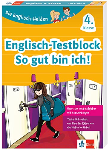 Klett Englisch-Testblock 4. Klasse: Für Tests, Klassenarbeiten und Lernzielkontrollen mit Punktesystem wie in der Grundschule (Die Englisch-Helden) von Klett Lerntraining