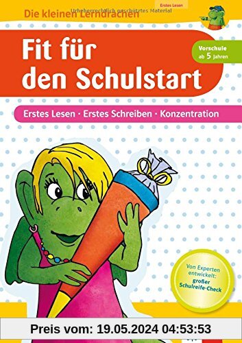 Klett Fit für den Schulstart: Erstes Lesen - Erstes Schreiben - Konzentration (Vorschule ab 5 Jahren) (Die kleinen Lerndrachen)