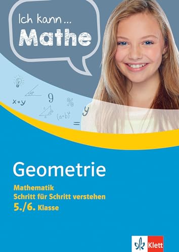 Klett Ich kann... Mathe - Geometrie 5./6. Klasse: Mathematik Schritt für Schritt verstehen von Klett Lerntraining