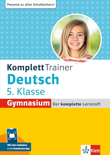 Klett KomplettTrainer Gymnasium Deutsch 5. Klasse: Mit extra Aufgaben in der Scan2Learn-App Klett KomplettTrainer Gymnasium Deutsch 5. Klasse: Mit extra Aufgaben in der Scan2Learn-App von Klett Lerntraining