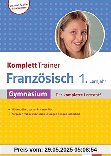 Klett KomplettTrainer Gymnasium Französisch 1. Lernjahr: Gymnasium - Der komplette Lernstoff Klett KomplettTrainer Gymnasium Französisch 1. Lernjahr: Gymnasium - Der komplette Lernstoff