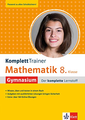Klett KomplettTrainer Gymnasium Mathematik 8. Klasse: Der komplette Lernstoff mit über 100 Online Mathe-Übungen