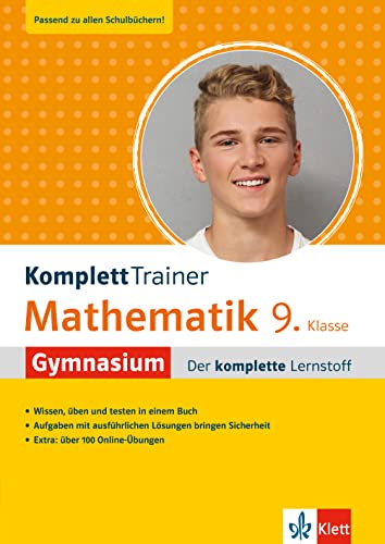 Klett KomplettTrainer Gymnasium Mathematik 9. Klasse: Der komplette Lernstoff mit 100 Online-Übungen Klett KomplettTrainer Gymnasium Mathematik 9. Klasse: Der komplette Lernstoff mit 100 Online-Übungen