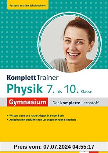 Klett KomplettTrainer Gymnasium Physik 7.-10. Klasse: Der komplette Lernstoff