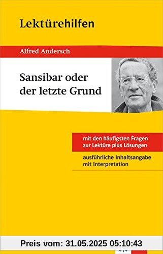Klett Lektürehilfen Alfred Andersch, Sansibar oder der letzte Grund: Klasse 8 - 10