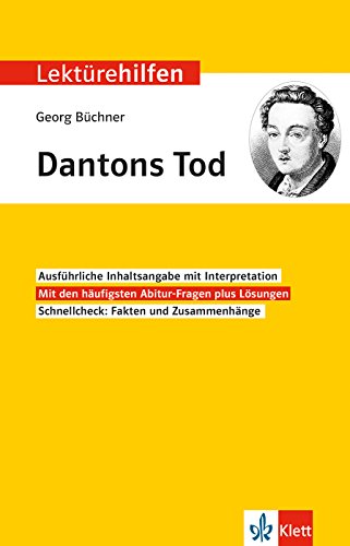 Klett Lektürehilfen Georg Büchner, Dantons Tod: Interpretationshilfe für Oberstufe und Abitur