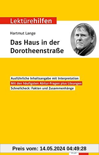 Klett Lektürehilfen Hartmut Lange, Das Haus in der Dorotheenstraße: Interpretationshilfe für Oberstufe und Abitur
