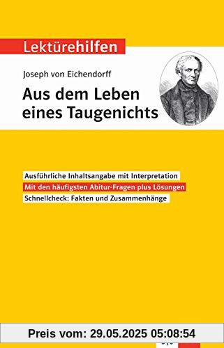 Klett Lektürehilfen Joseph von Eichendorff, Aus dem Leben eines Taugenichts: Interpretationshilfe für Oberstufe und Abitur Klett Lektürehilfen Joseph von Eichendorff, Aus dem Leben eines Taugenichts: Interpretationshilfe für Oberstufe und Abitur