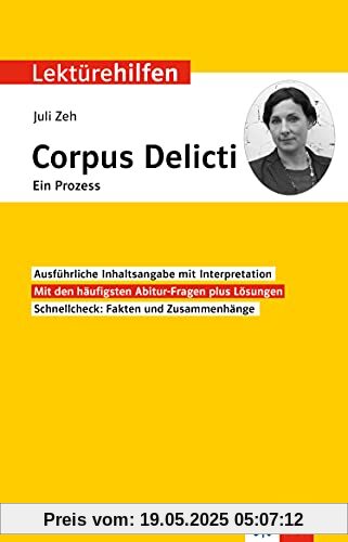Klett Lektürehilfen Juli Zeh, Corpus Delicti: Ein Prozess: Interpretationshilfe für Oberstufe und Abitur
