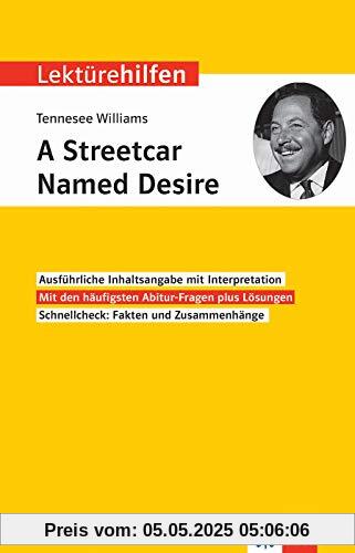 Klett Lektürehilfen Tennessee Williams, A Streetcar Named Desire - Interpretationshilfe für Oberstufe und Abitur