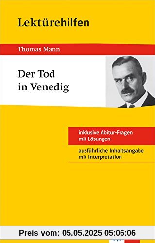 Klett Lektürehilfen Thomas Mann, Der Tod in Venedig: Für Oberstufe und Abitur