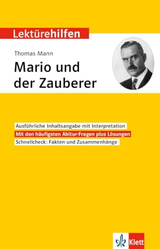 Klett Lektürehilfen Thomas Mann, Mario und der Zauberer: Interpretationshilfe für Oberstufe und Abitur Klett Lektürehilfen Thomas Mann, Mario und der Zauberer: Interpretationshilfe für Oberstufe und Abitur