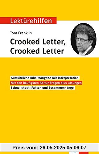 Klett Lektürehilfen Tom Franklin, Crooked Letter, Crooked Letter: Interpretationshilfe für Oberstufe und Abitur Klett Lektürehilfen Tom Franklin, Crooked Letter, Crooked Letter: Interpretationshilfe für Oberstufe und Abitur