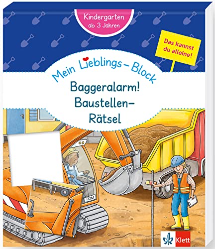 Klett Mein Lieblings-Block Baggeralarm! Baustellen-Rätsel: Kindergarten, ab 3 Jahren, Das kannst du alleine!