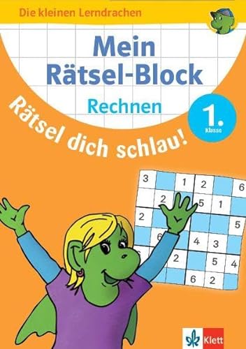 Klett Mein Rätsel-Block Mathe: Rechnen 1. Klasse: Mathematik in der Grundschule (Die kleinen Lerndrachen)