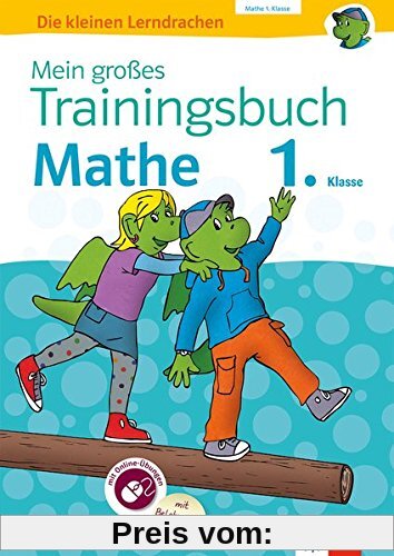 Klett Mein großes Trainingsbuch Mathematik 1. Klasse: Der komplette Lernstoff. Mit Online-Übungen und Belohnungsstickern (Die kleinen Lerndrachen)