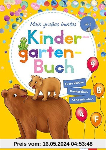Klett Mein großes buntes Kindergarten-Buch: Erste Zahlen, Buchstaben, Konzentration: Kindergarten ab 3 Jahren
