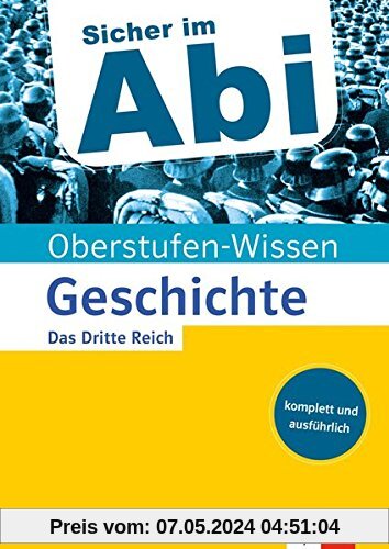 Klett Oberstufen-Wissen Geschichte - Das Dritte Reich: Der komplette und ausführliche Abiturstoff (Sicher im Abi)