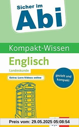 Klett Sicher im Abi Kompakt-Wissen Englisch Landeskunde: gezielt und kompakt Klett Sicher im Abi Kompakt-Wissen Englisch Landeskunde: gezielt und kompakt