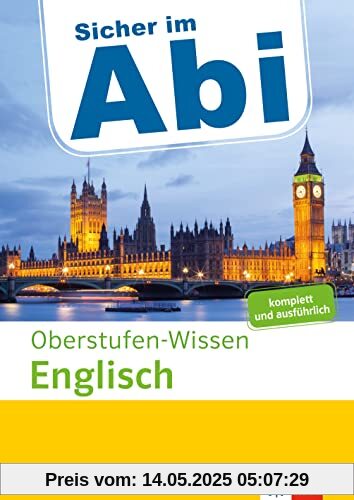 Klett Sicher im Abi Oberstufen-Wissen Englisch: Komplett und ausführlich Klett Sicher im Abi Oberstufen-Wissen Englisch: Komplett und ausführlich