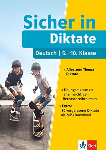 Klett Sicher in Deutsch Diktate 5.-10. Klasse: Alles zum Thema Diktate von Klett Lerntraining