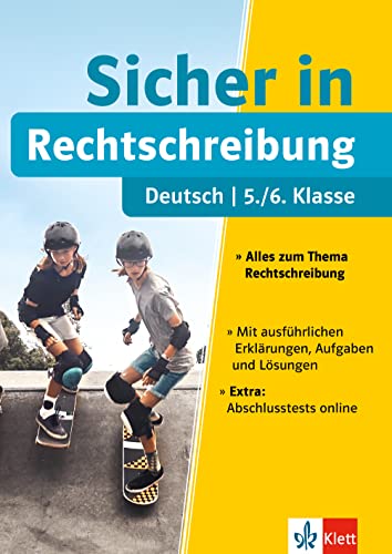 Klett Sicher in Deutsch Rechtschreibung 5. / 6. Klasse: Alles zum Thema Rechtschreibung