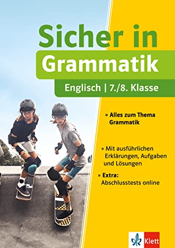 Klett Sicher in Englisch Grammatik 7./8. Klasse: Alles zum Thema Grammatik von Klett Lerntraining