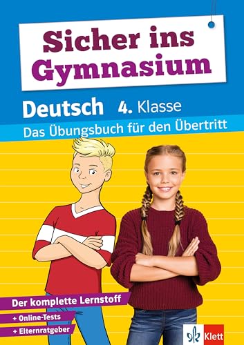 Klett Sicher ins Gymnasium Deutsch 4. Klasse: Das Übungsbuch für den Übertritt