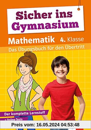 Klett Sicher ins Gymnasium Mathematik 4. Klasse: Das Übungsbuch für den Übertritt