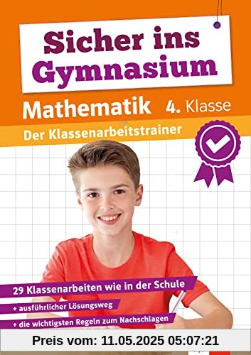 Klett Sicher ins Gymnasium: Klassenarbeitstrainer für den Übertritt Mathematik 4. Klasse