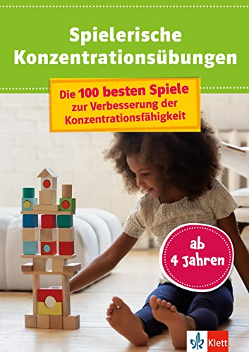 Klett Spielerische Konzentrationsübungen: Die 100 besten Spiele zur Verbesserung der Konzentrationsfähigkeit, mit Checkliste zur Konzentrationsfähigkeit, ab 4 Jahren Klett Spielerische Konzentrationsübungen: Die 100 besten Spiele zur Verbesserung der Konzentrationsfähigkeit, mit Checkliste zur Konzentrationsfähigkeit, ab 4 Jahren
