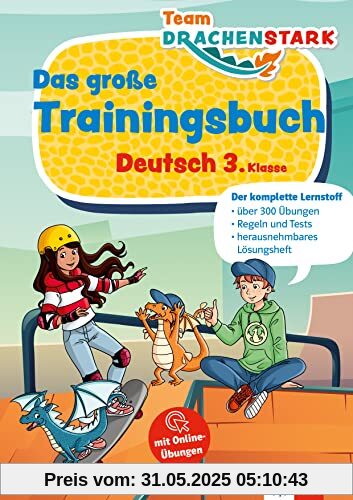 Klett Team Drachenstark Das großes Trainingsbuch Deutsch 3. Klasse: Der komplette Lernstoff