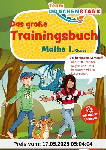 Klett Team Drachenstark: Das große Trainingsbuch Mathe 1. Klasse: Der komplette Lernstoff