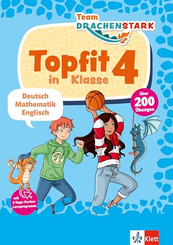 Klett Team Drachenstark: Topfit in Klasse 4: Deutsch, Mathematik, Englisch in der Grundschule, über 200 Übungen