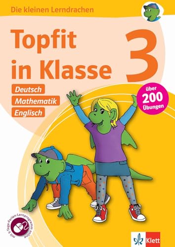 Klett Topfit in Klasse 3: Deutsch, Mathematik, Englisch: Über 200 Übungen für die Grundschule: Übungsbuch für die Grundschule, über 200 Übungen, mit ... online (Die kleinen Lerndrachen)