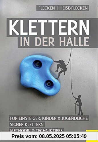 Klettern in der Halle Klettern in der Halle