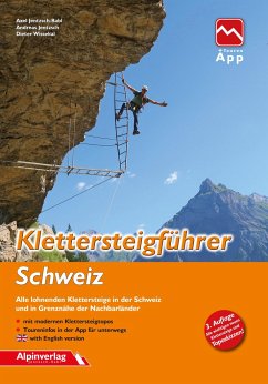 Klettersteigführer Schweiz von Alpinverlag Jentzsch-Rabl / Alpinverlag Jentzsch-Rabl GmbH
