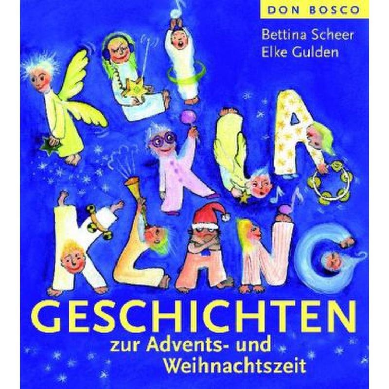 Kli Kla Klanggeschichten zur Advents und Weihnachtszeit