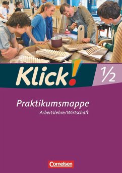 Klick! Arbeitslehre, Wirtschaft. Betriebspraktikum von Cornelsen Verlag