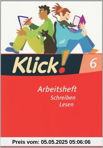 Klick! Deutsch - Westliche Bundesländer: 6. Schuljahr - Rechtschreiben und Grammatik / Schreiben und Lesen: Arbeitshefte-Paket. 060447-0 und 060490-6 im Paket