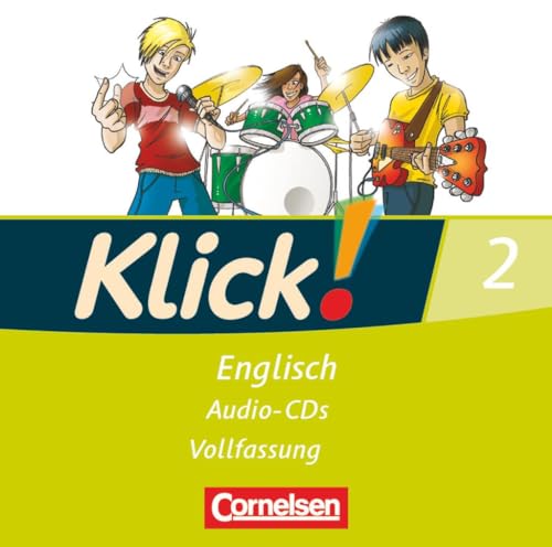 Klick! Englisch - Alle Bundesländer - Band 2: 6. Schuljahr: Lieder- und Text-CD