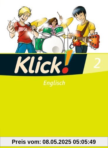 Klick! Englisch: Band 2: 6. Schuljahr - Schülerbuch