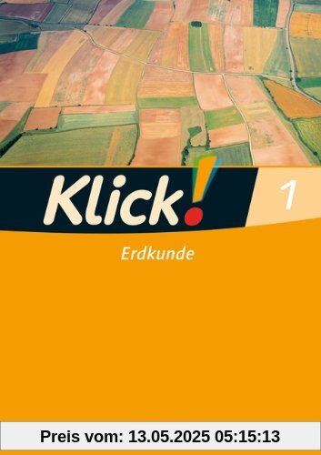 Klick! Erdkunde - Fachhefte für alle Bundesländer: Band 1 - Arbeitsheft Klick! Erdkunde - Fachhefte für alle Bundesländer: Band 1 - Arbeitsheft