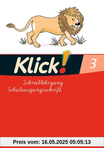 Klick! Erstlesen - Östliche Bundesländer und Berlin: Teil 3 - Schreiblehrgang in Schulausgangsschrift Klick! Erstlesen - Östliche Bundesländer und Berlin: Teil 3 - Schreiblehrgang in Schulausgangsschrift